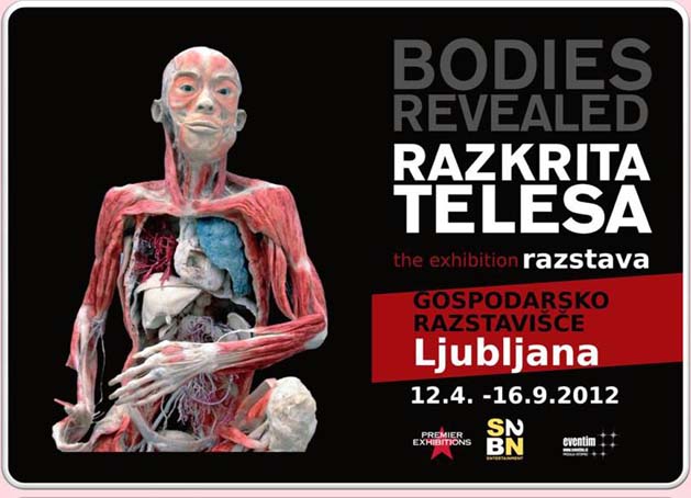 Izložba: Bodies Revealed 12. April – 16. Septembar 2012., Gospodarsko razstavišče, Ljubljana