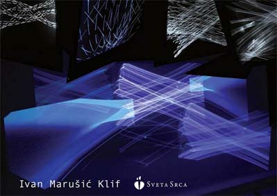 Izložbe (press): Izložba multimedijalnog umjetnika Ivana Marušića Klifa u Muzejsko galerijskom prostoru Sveta Srca