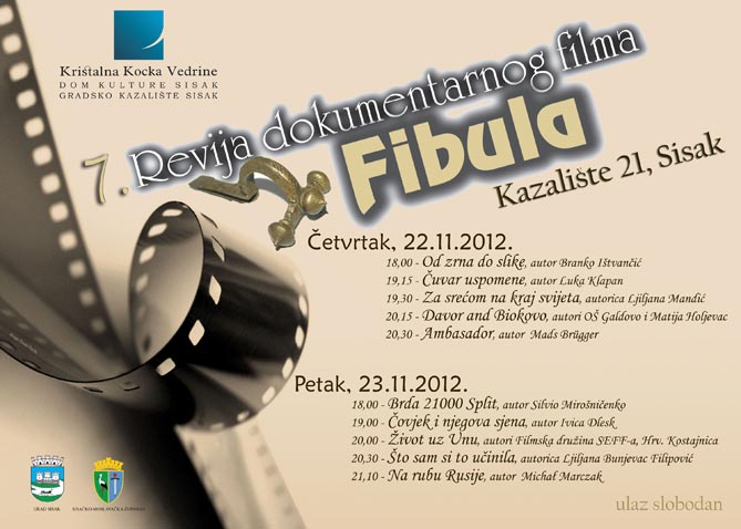 7. Revija dokumentarnog filma Fibula u Sisku od 22. do 23. studenog 2012.