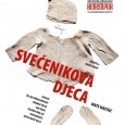 [ 15/03/2013; ] MATE MATIŠIĆ: SVEĆENIKOVA DJECA
Redatelj: MARIO KOVAČ
Dramaturginja: DORA DELBIANCO
Scenograf: MILJENKO SEKULIĆ
Kostimografkinja: HANA LETICA
Glazba: TOMISLAV BABIĆ
Asistentica redatelja: PETRA RADIN
Uloge: ŽELJKO KÖNIGSKNECHT, EDO VUJIĆ, BRANKA TRLIN, VELIMIR ČOKLJAT, IVAN ĐURIČIĆ, ANITA MATIĆ DELIĆ

Plakat predstave 'Svećenikova djeca'
Porast nataliteta na kugli zemaljskoj sam po sebi ne predstavlja nikakav problem, ako se uzme u obzir da se do 2050. predviđa ukupno [...]