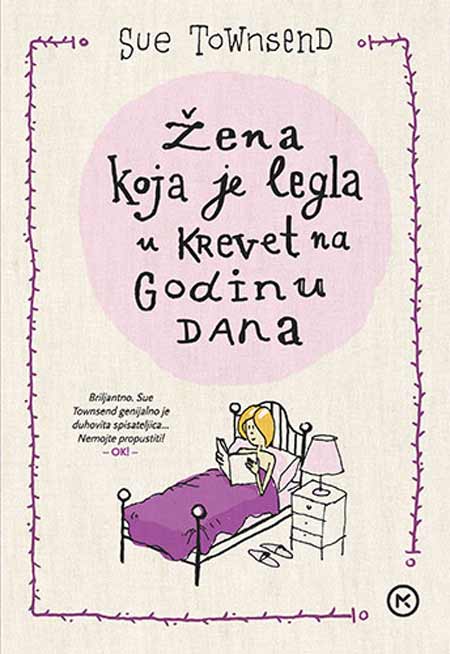 KNJIGA: SUE TOWNSEND – ŽENA KOJA JE LEGLA U KREVET NA GODINU DANA [osvrt Robert Tabula]