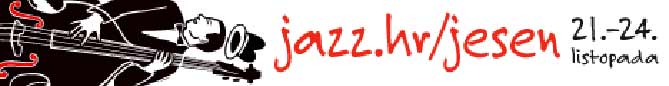 Jazz.hr / jesen 2013 od 21. do 24. listopada 2013. godine