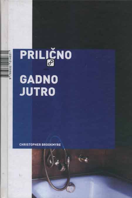 Knjiga: ‘Prilično gadno jutro’ Christophera Brookmyrea krimić o kriminalu o zdravstvu