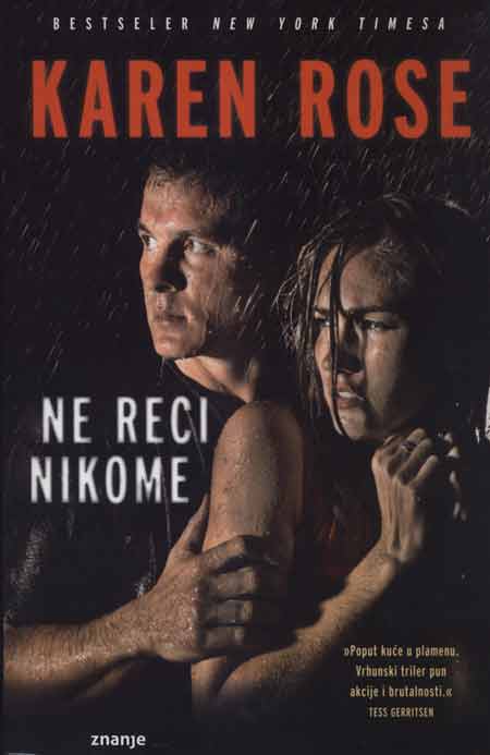 Knjiga: ‘Ne reci nikome’ Karen Rose o desetljećima neotkrivenim umorstvima djevojaka
