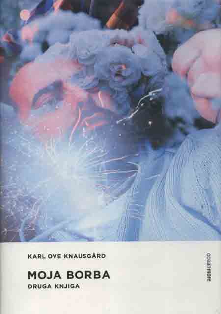 Knjiga: ‘Moja borba, knjiga druga’ Karla Ovea Knausgårda autobiografija pojedinca i promišljanje muškog identiteta
