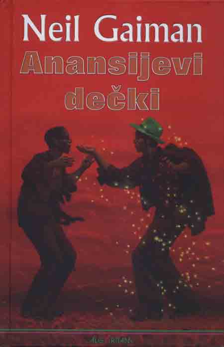 Knjiga: ‘Anansijevi dečki’ Neila Gaimana nastavak je ‘Američkih bogova’