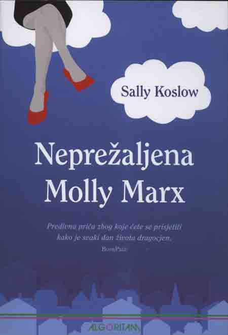 Knjiga: ‘Neprežaljena Molly Marx’ Sally Koslow ljubavni krimić o životu nakon smrti